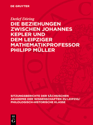cover image of Die Beziehungen zwischen Johannes Kepler und dem Leipziger Mathematikprofessor Philipp Müller